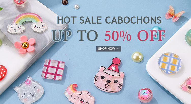 Up to 50% OFF Hot Sale Cabochons