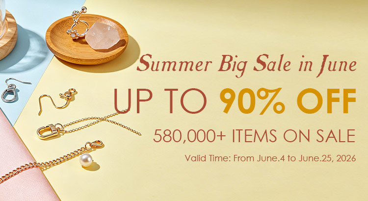 Huge Sale in June. Up to 90% OFF on Beads Supplies