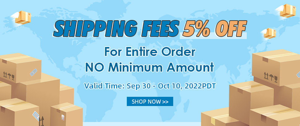 Shipping Fees 5% OFF