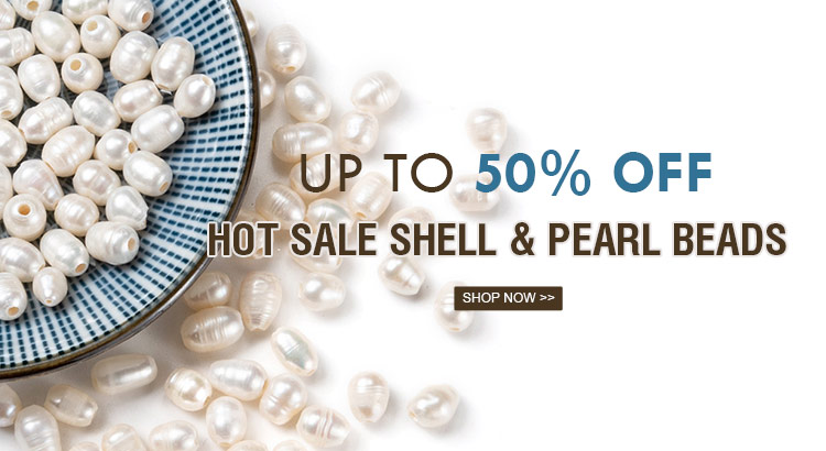 Up to 50% OFF  Shell & Pearl Beads