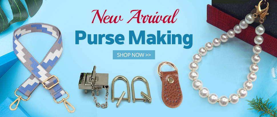 New Arrival
Purse Making
Shop Now