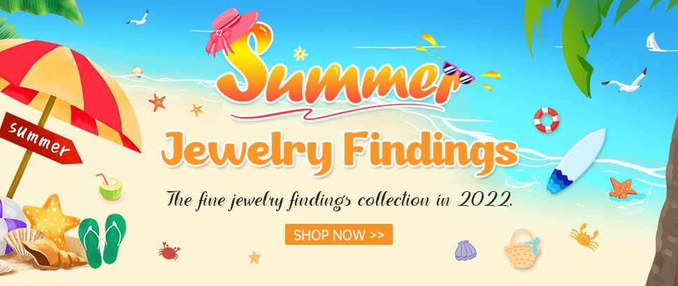 Summer Jewelry Findings
The fine jewelry findings collection in 2022.