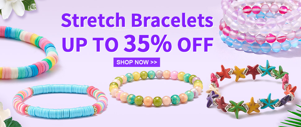 Stretch Bracelets 
Up to 35% OFF